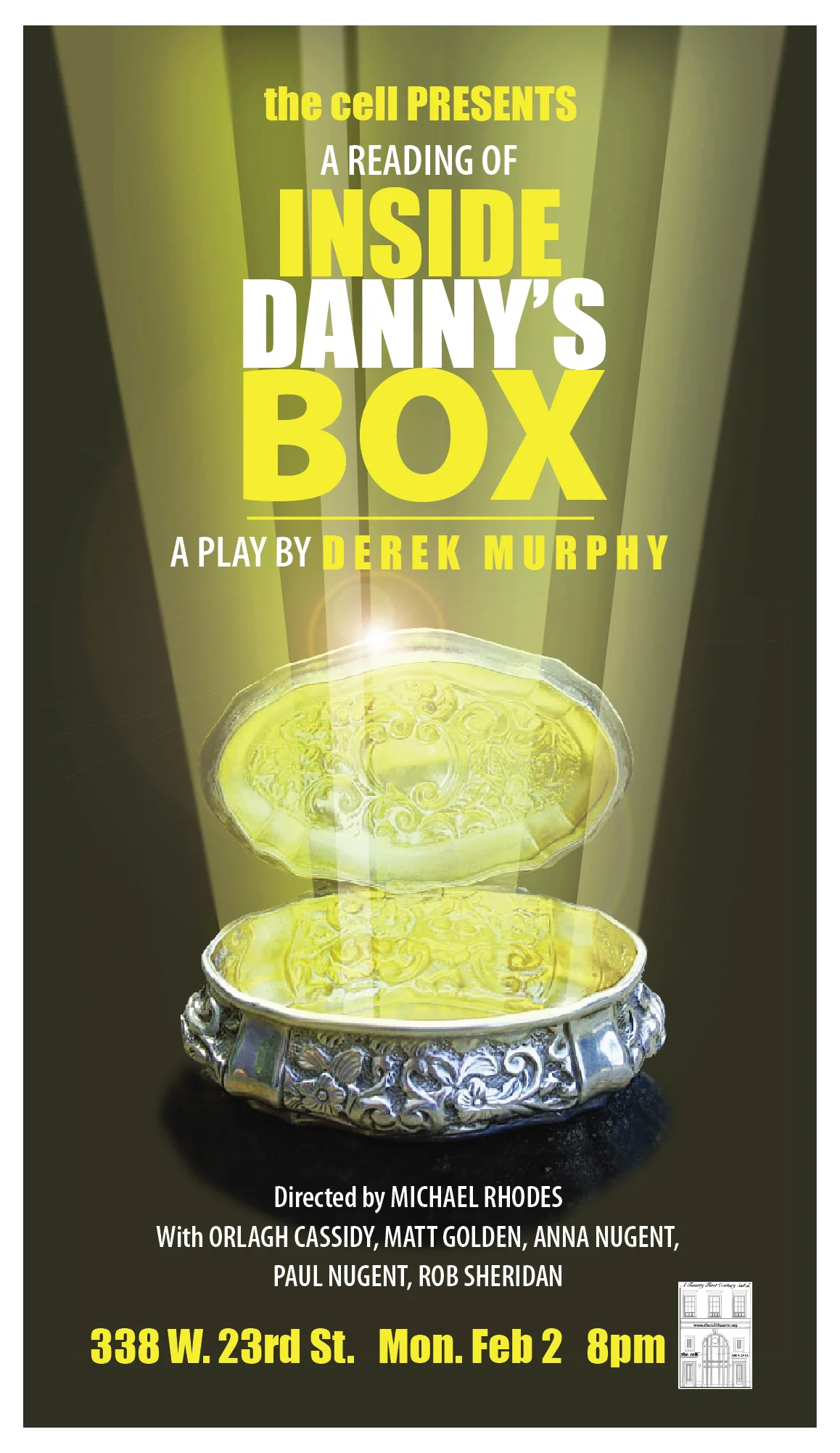 A reading of Derek Murphy's new play "Inside Danny's Box," an Irish black comedy about love and lust, secrets and lies, family treasures and a little sacrilege, in a small Irish town.&nbsp;Starring Orlagh Cassidy, Matt Golden, Anna Nugent, Paul Nuge…