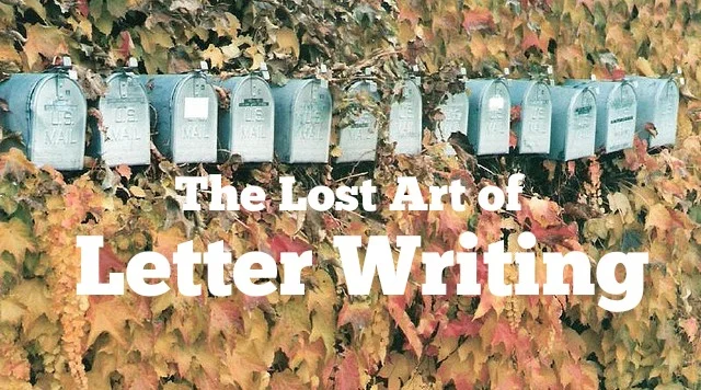 The Lost Art of Letter Writing