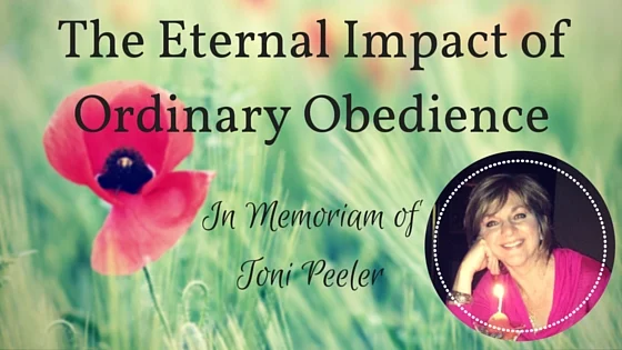 The Eternal Impact of Ordinary Obedience