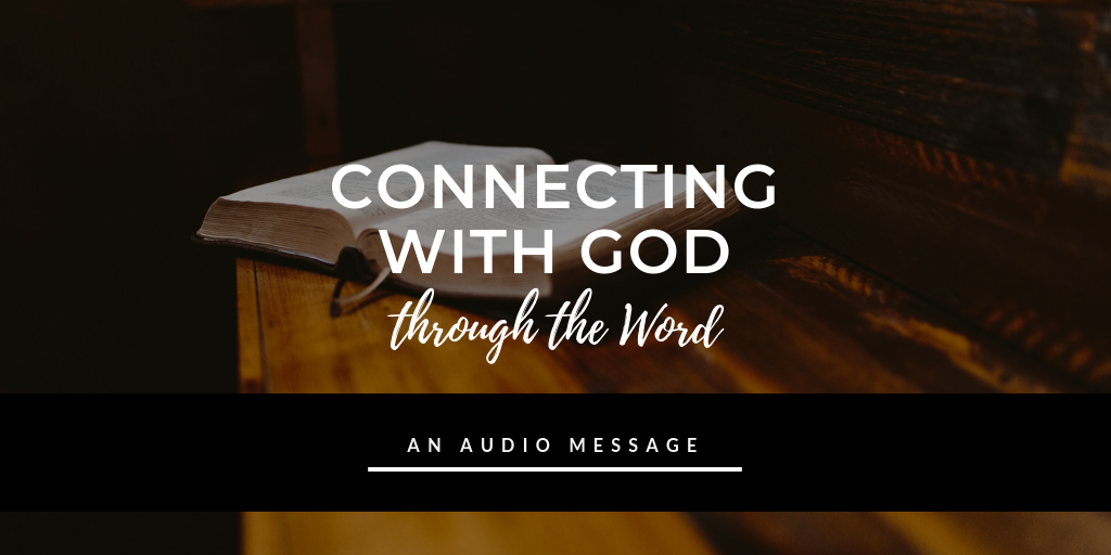 connecting with God through the word.png
