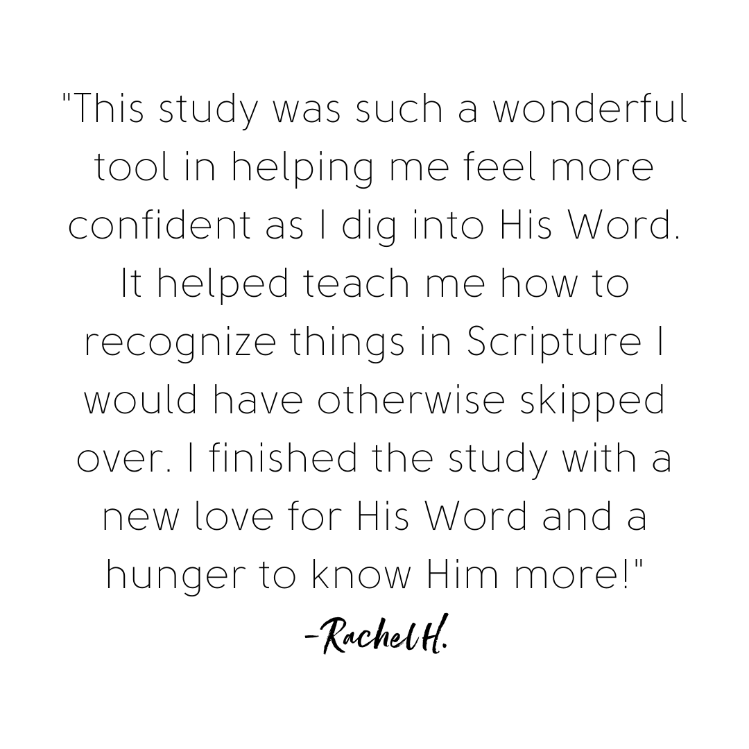 %22This Bible Study Methods Class transformed the way I read my Bible and has led to a deep love for His Word. Four years later and I still use many of the tools Kelly shared!%22-5.png