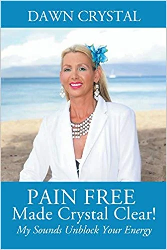 Pain Free Made Crystal Clear! My Sounds Unblock Your Energy