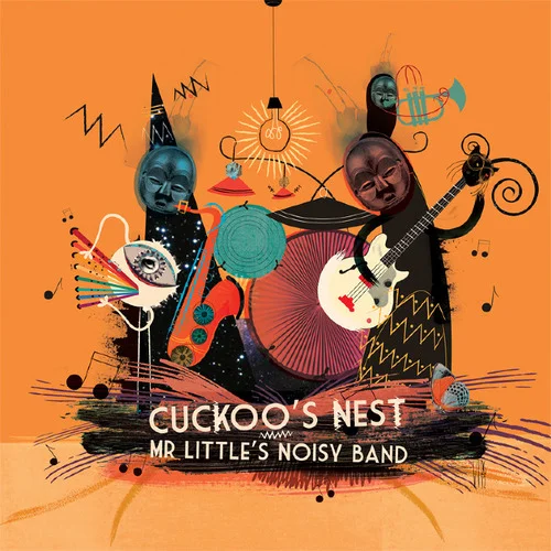 Mr Little's Noisy Band - Cuckoo's Nest