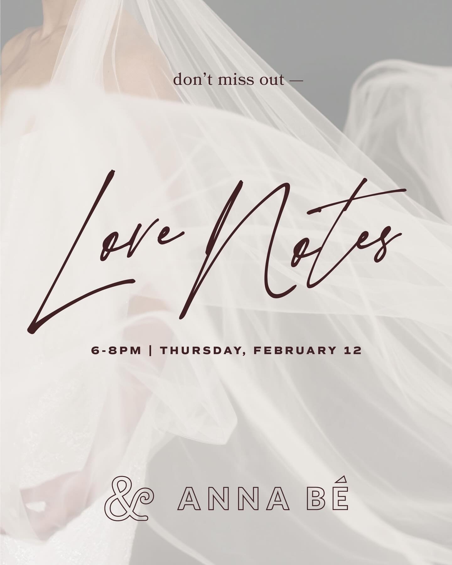 don&rsquo;t forget to mark your calendars for our &lsquo;love notes&rsquo; open house on thursday, february 12th! 💌

we are so excited to host &amp; meet so many of you across all of our locations and see who wins the customized @saragabrielveils ve