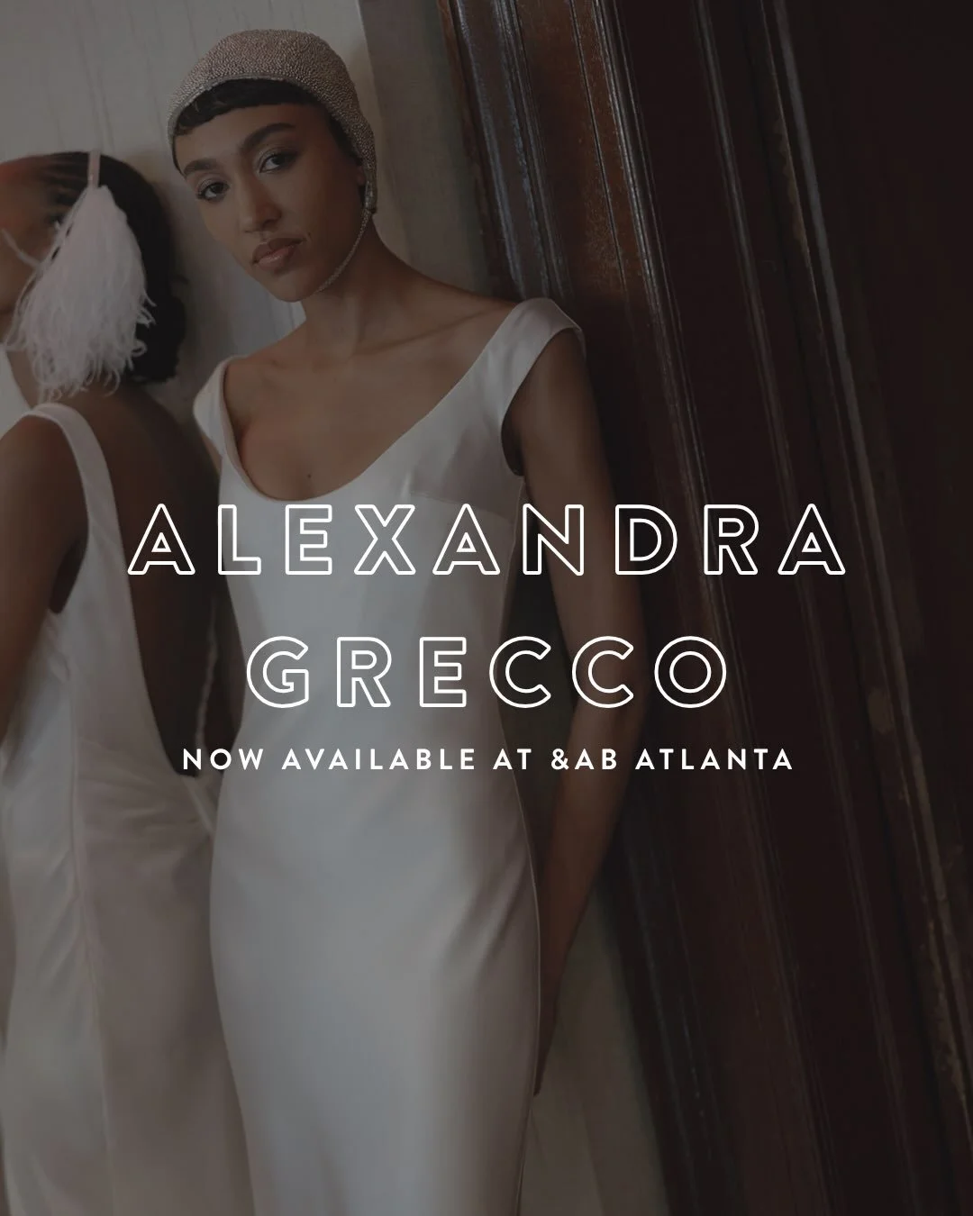 exciting news! alexandra grecco is now available at &amp;AB atlanta 🕊️

ranging from $3,500-$8,000+, alexandra grecco gowns are the perfect blend of intricate detail &amp; natural beauty. this bridal line is designed with the romantic, sophisticated