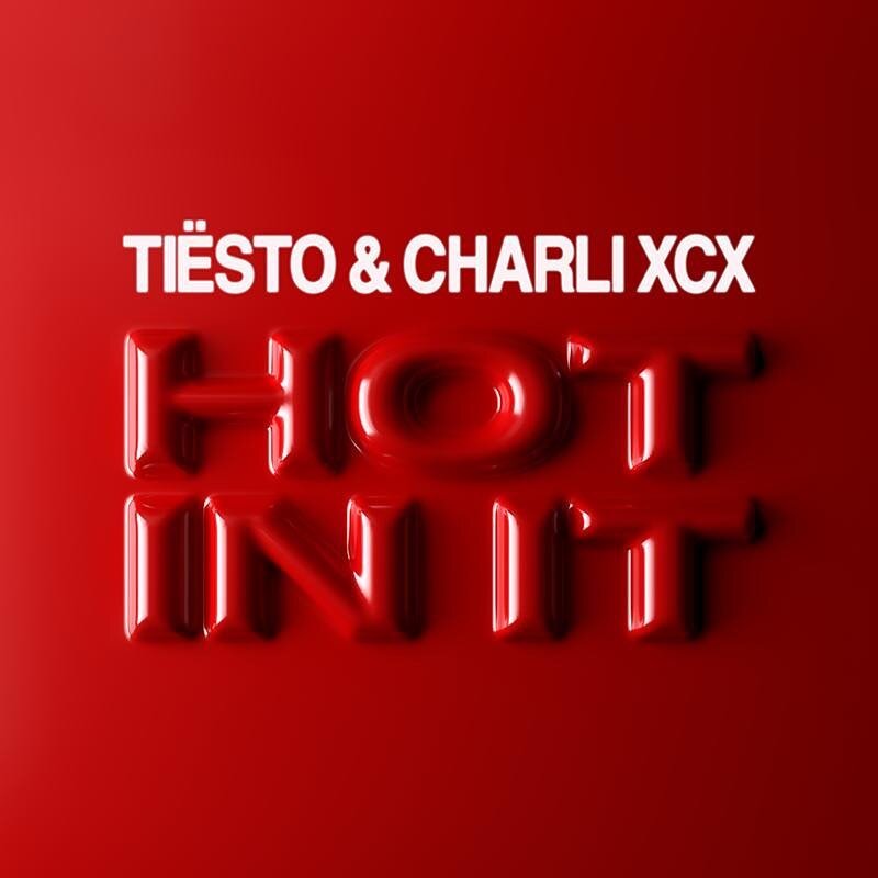 Big one out today with @thisishight co-writing &ldquo;Hot In it&rdquo; @tiesto featuring @charli_xcx 👏 Incredible streaming and radio support already, just hours after release 🔥