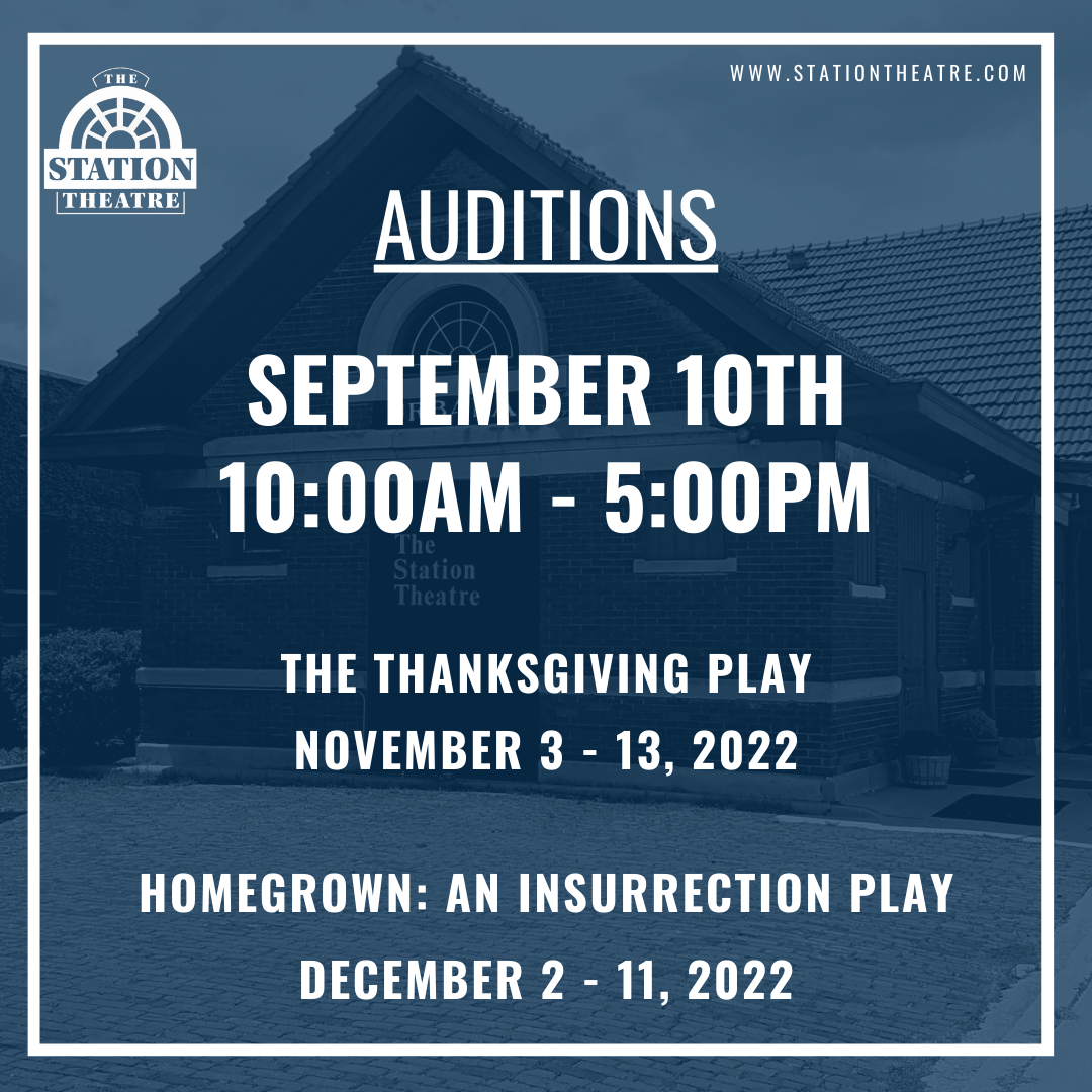 Auditions: The Thanksgiving Play & Homegrown: An Insurrection Play