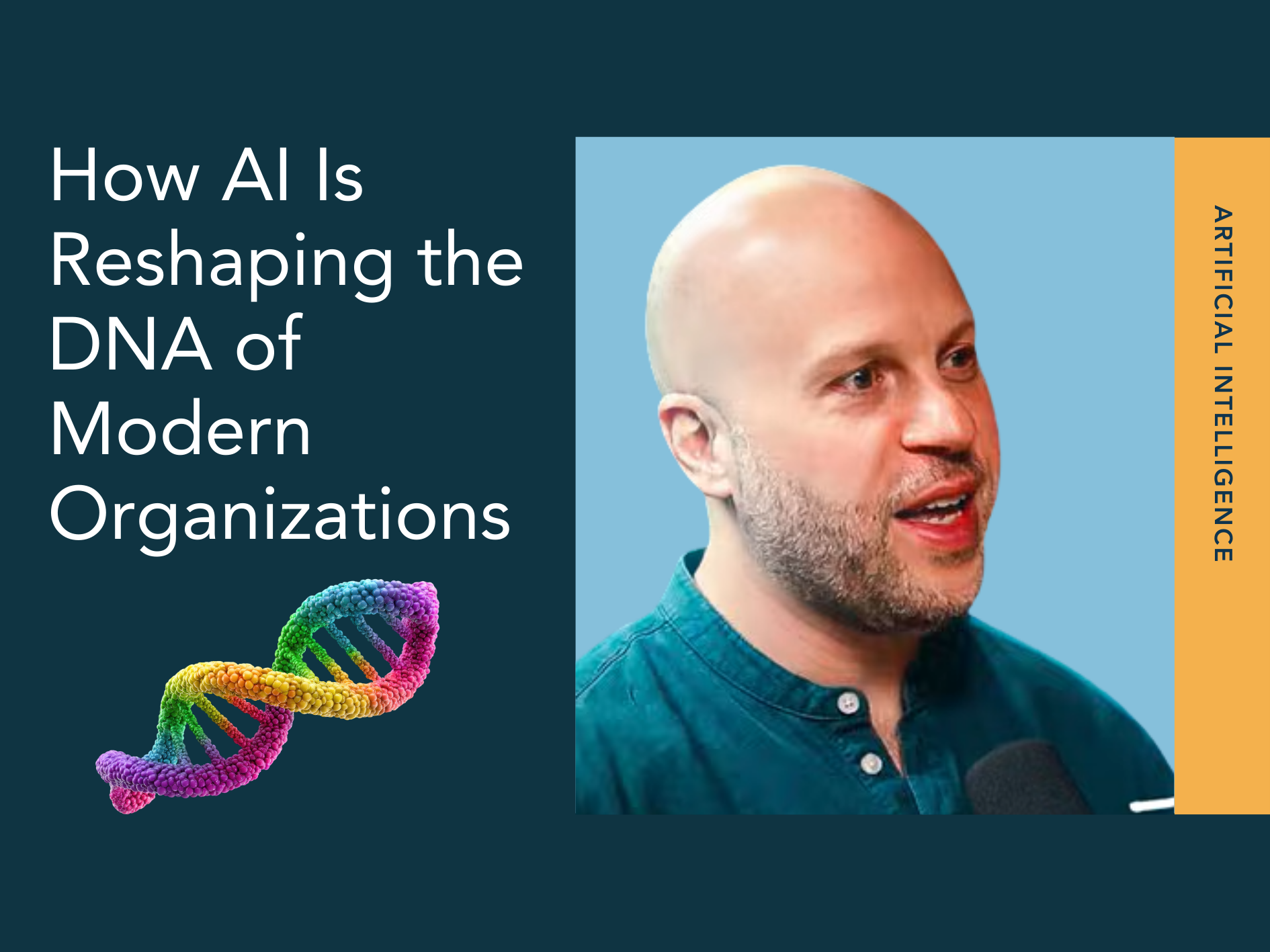 How AI Is Reshaping the DNA of Modern Organizations | AI Transformation