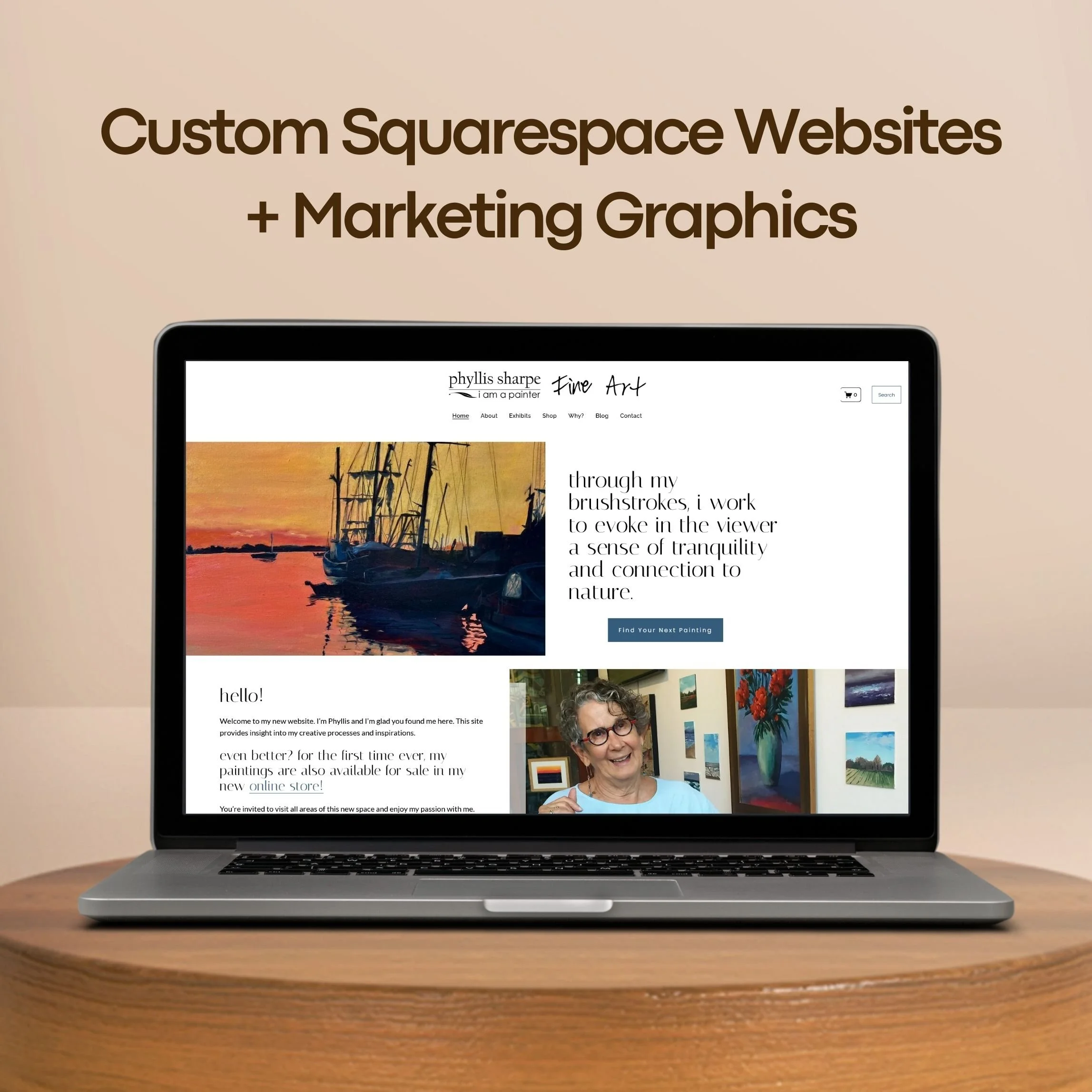 Beige graphic featuring "Custom Squarespace Websites + Marketing Graphics" at the top above a laptop with Phyllis Sharpe Fine Art website on the screen, sitting on a round wooden surface.