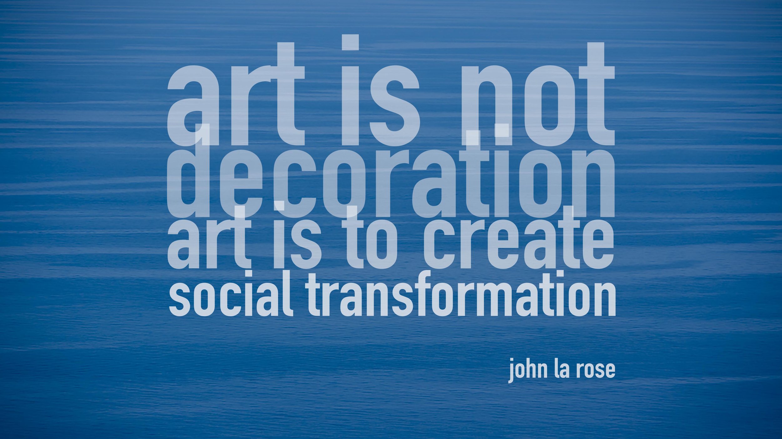 JOHN LA ROSE -QUOTE ARTWORK.jpg