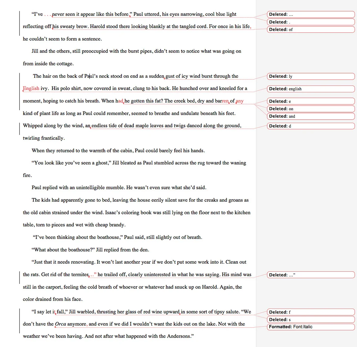 Proofreading focuses on correcting mechanical errors. Compare the sample above with the copyedited page to see the difference between the services. 