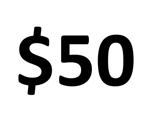 A $50 donation to the charity of your choice.