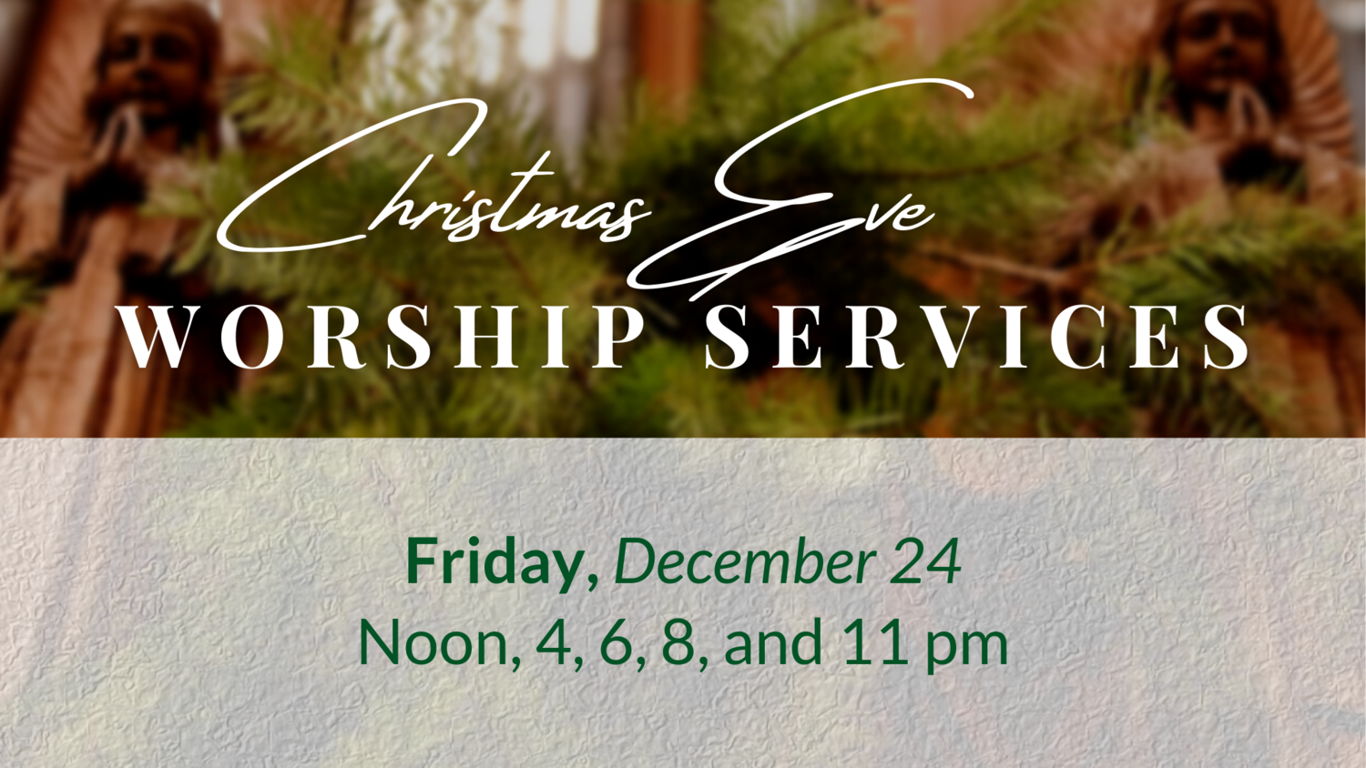 Christmas Eve Worship Services - December 24