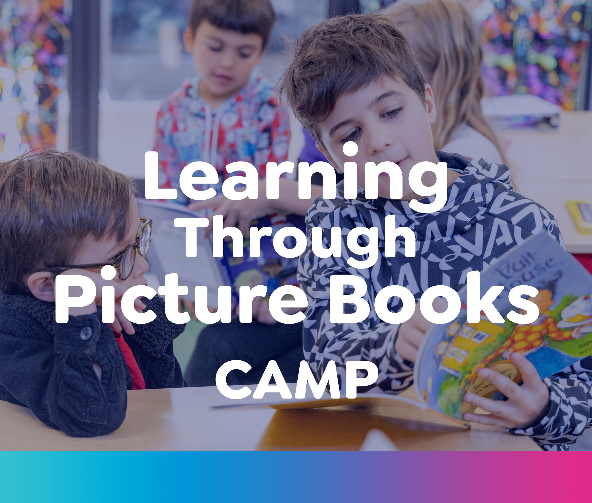SummerCamps-2025_Learning Through Picture Books.jpg