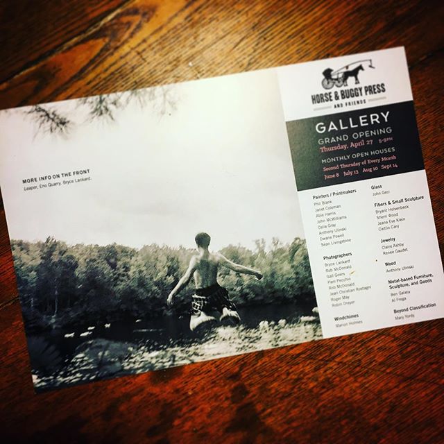 Surprised and thrilled to be on the show card for the grand opening of the new location for Dave Wofford's Horse and Buggy Press. Especially considering the lineup of other artists that Dave calls "killer diller". Hope y'all will consider coming out for the big kickoff.