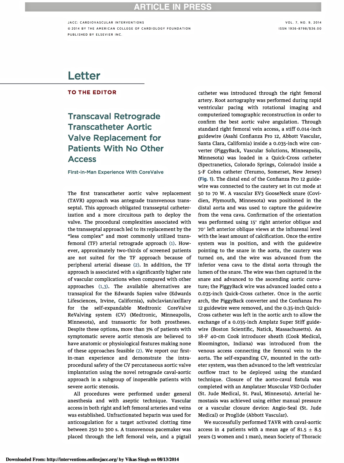 Transcaval Retrograde Transcatheter Aortic Valve Replacement for Patients With No Other Access. First-in-Man Experience With CoreValve.