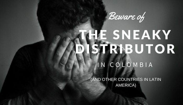 Beware of the sneaky distributor in Colombia_how you can find a medical device distributor in Colombia.png