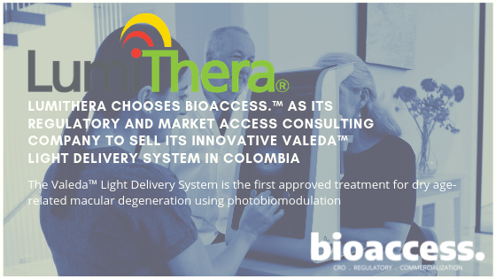 LUMITHERA CHOOSES BIOACCESS.™ AS ITS REGULATORY AND MARKET ACCESS CONSULTING COMPANY TO SELL ITS INNOVATIVE VALEDA™ LIGHT DELIVERY SYSTEM IN COLOMBIA