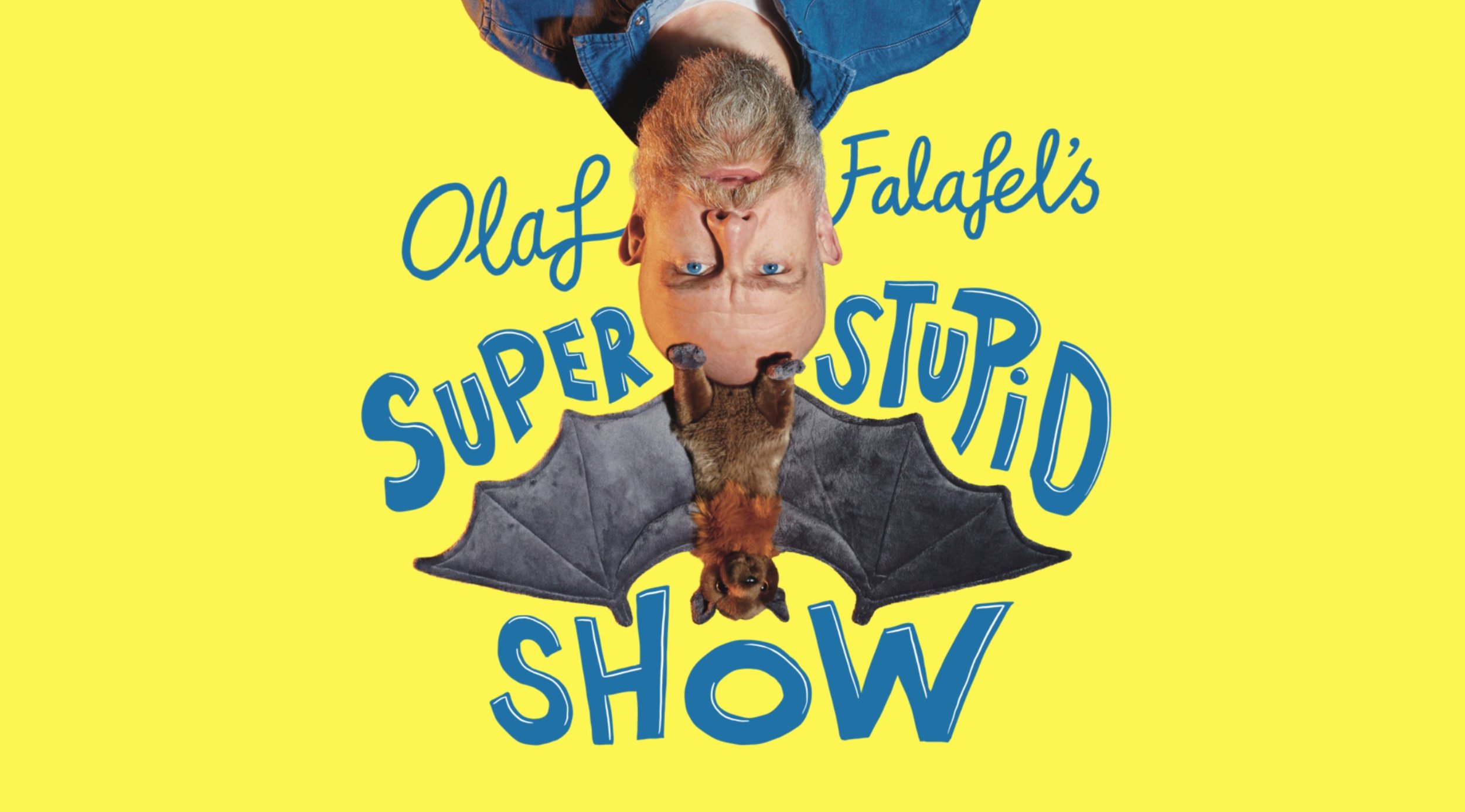 Olaf Falafel's Super Stupid Show ~ 2-27 ~ 11:40am