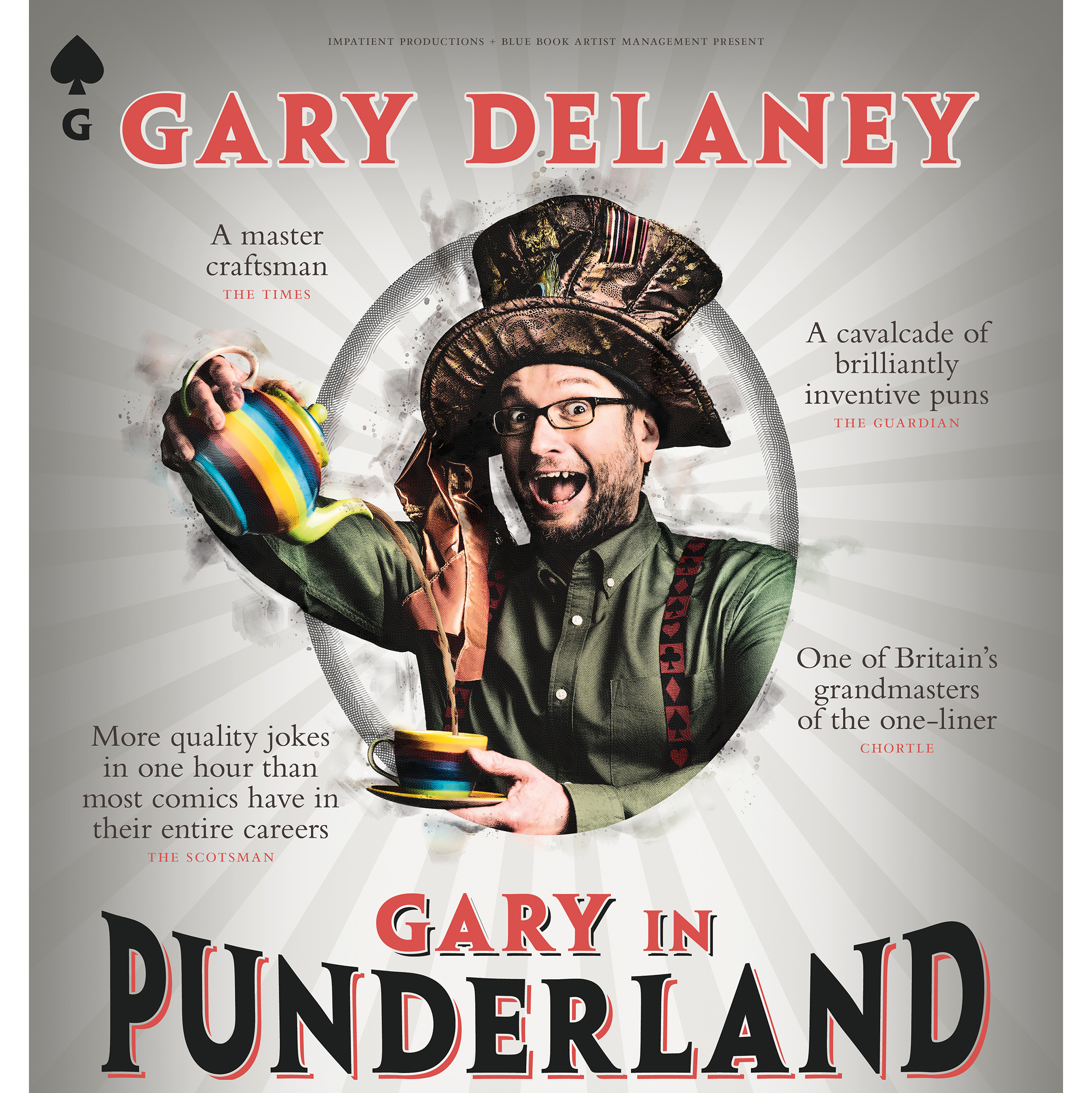 Gary Delaney ~ Gary in Punderland ~ 4-7 ~ 6pm
