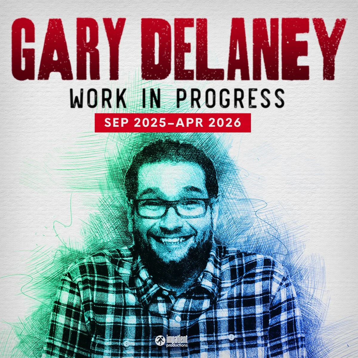 gary delaney | wips