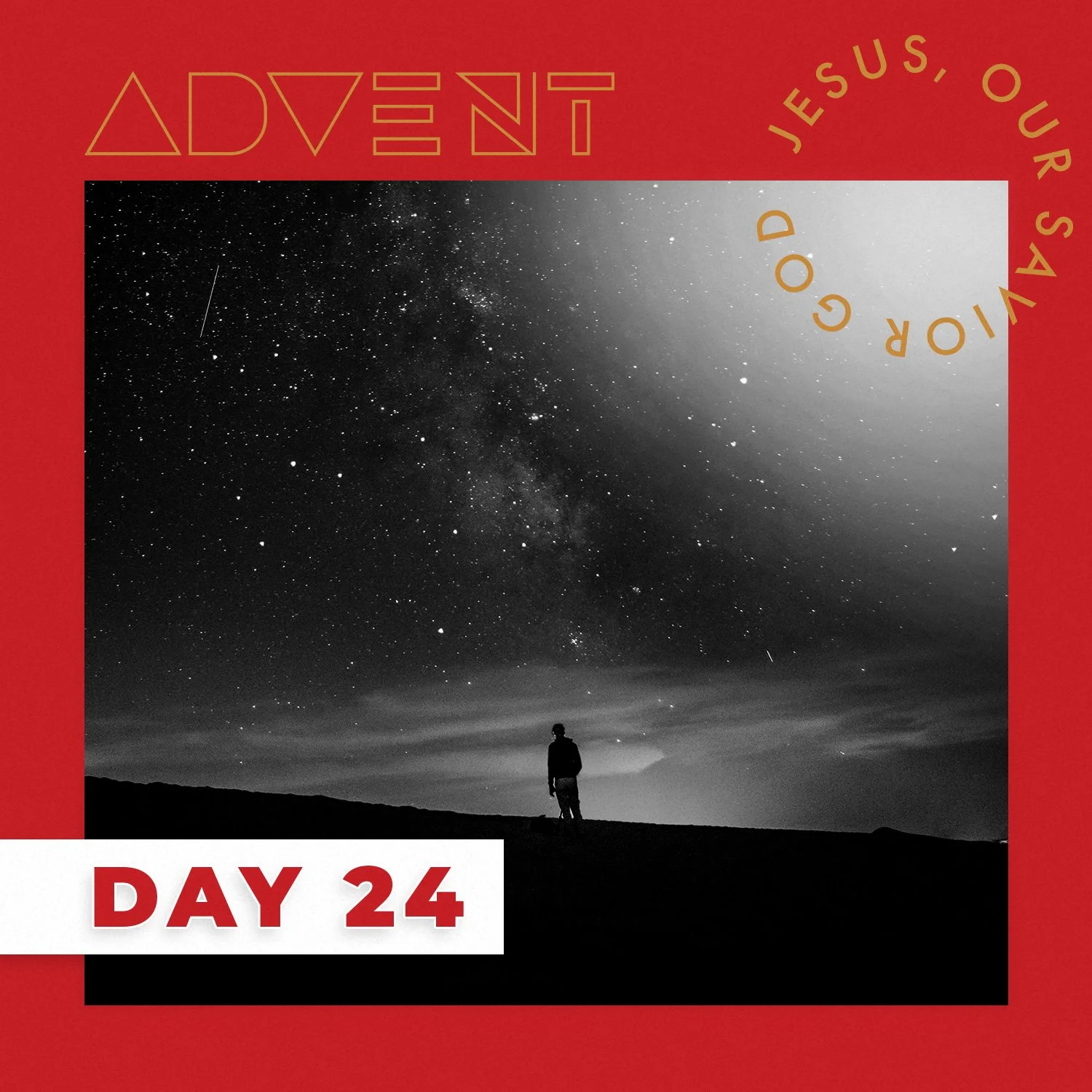ADVENT DAY 24: Dec. 24 – Jesus, Our Savior God