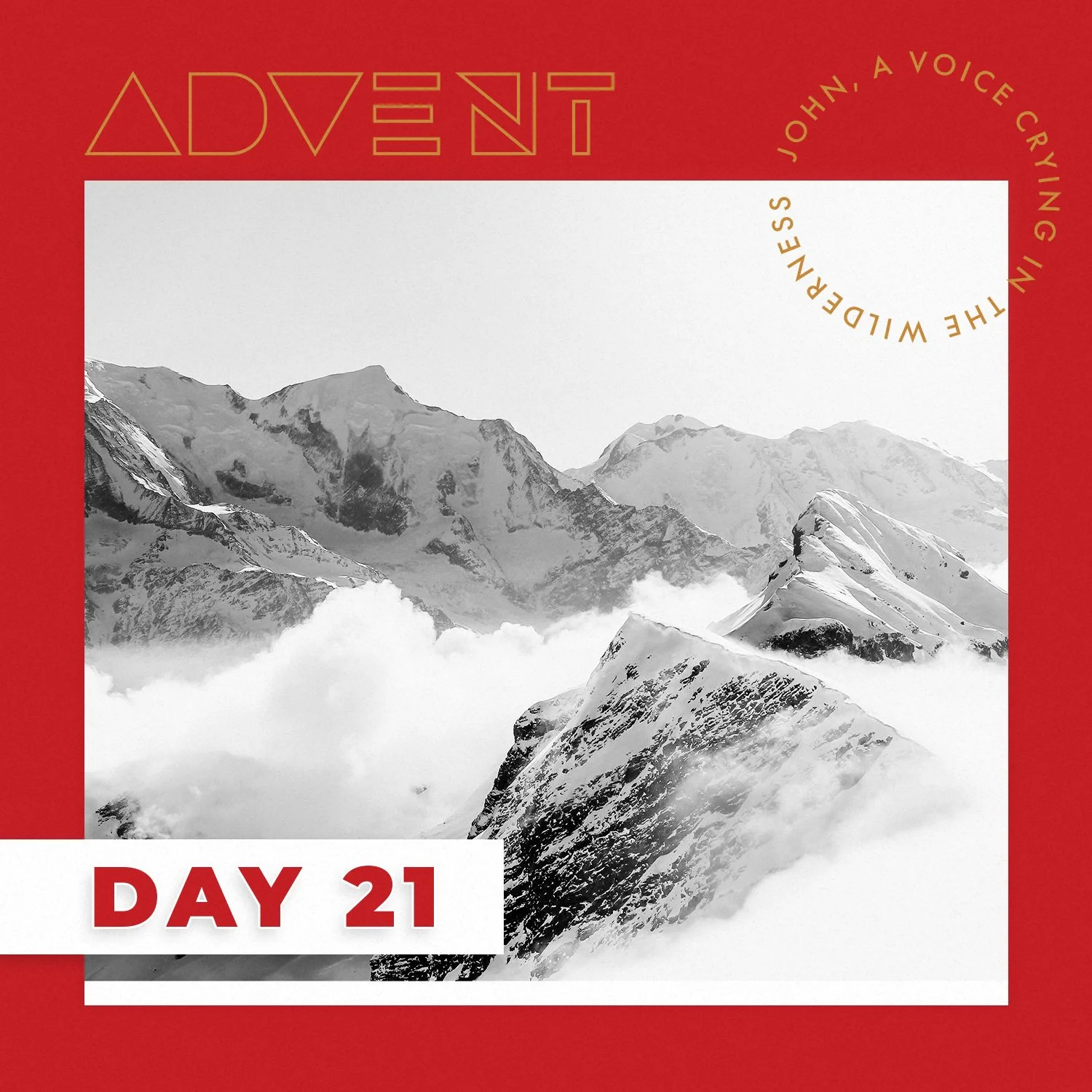 ADVENT DAY 21: Dec. 21 – John, a Voice Crying in the Wilderness