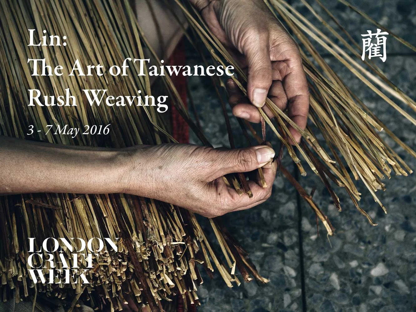 Lin : The Art of Taiwanese Rush Weaving at London Craft Week 2016 ...