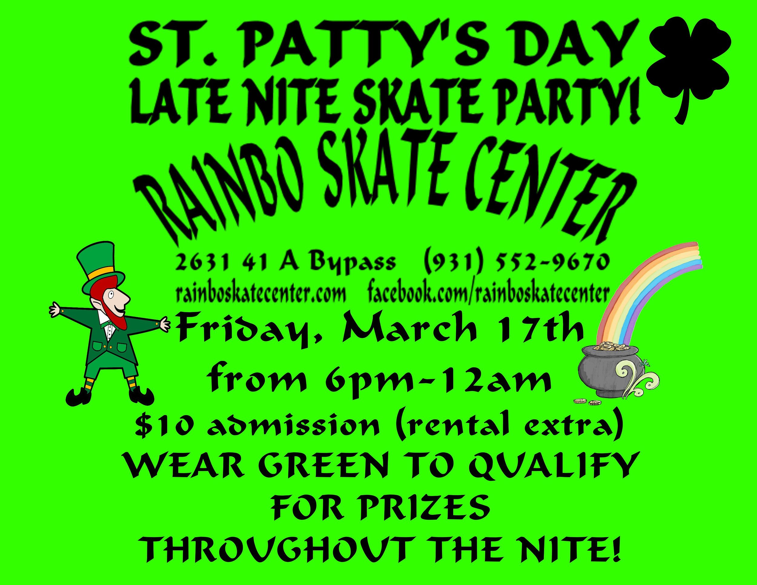 ST. PATRICK'S LATE NITE SKATE PARTY!! - RAINBO SKATE CENTER