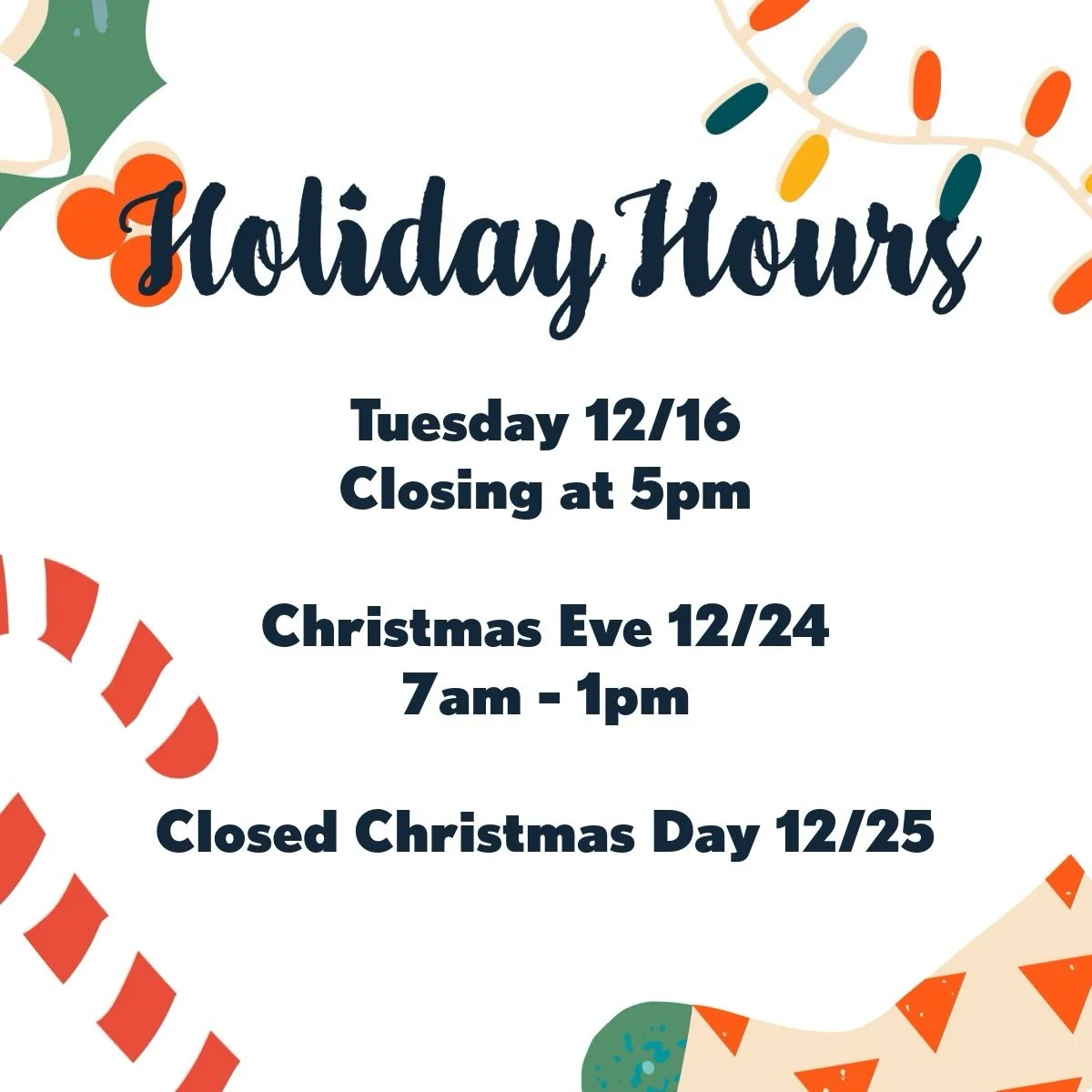Holiday hours! Take a look! ❄️