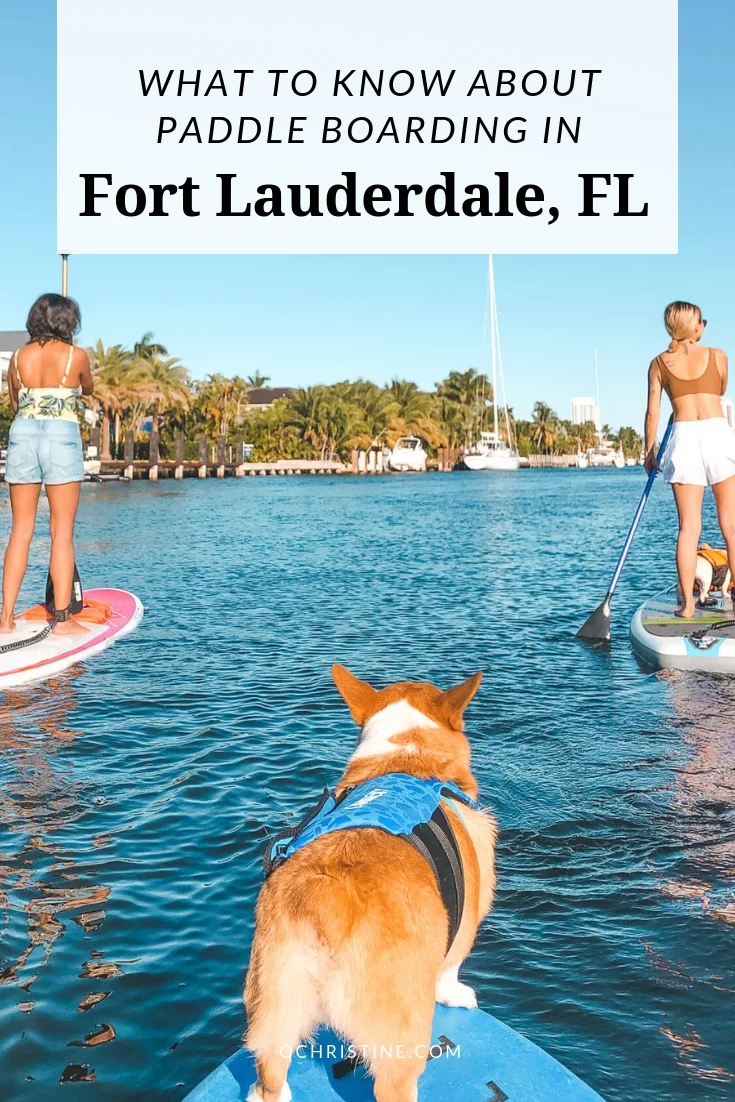 Guide to Paddle Boarding in Fort Lauderdale, Florida (Tours, Rentals
