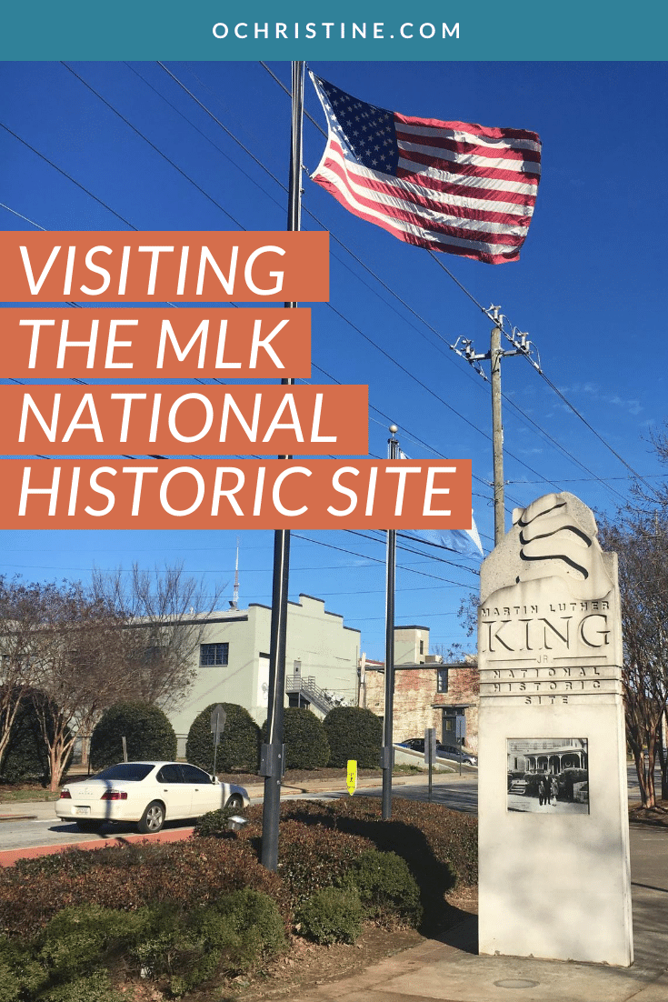 Guide to Visiting the Martin Luther King Jr. National Historical Park