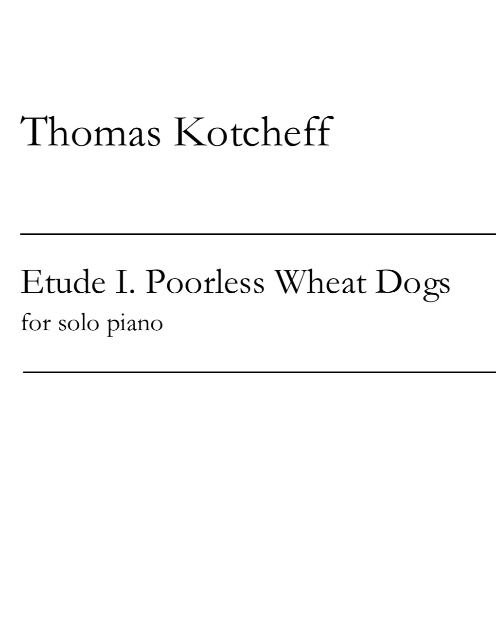 Kotcheff+-+Etude+I+-+Poorless+Wheat+Dogs.jpg