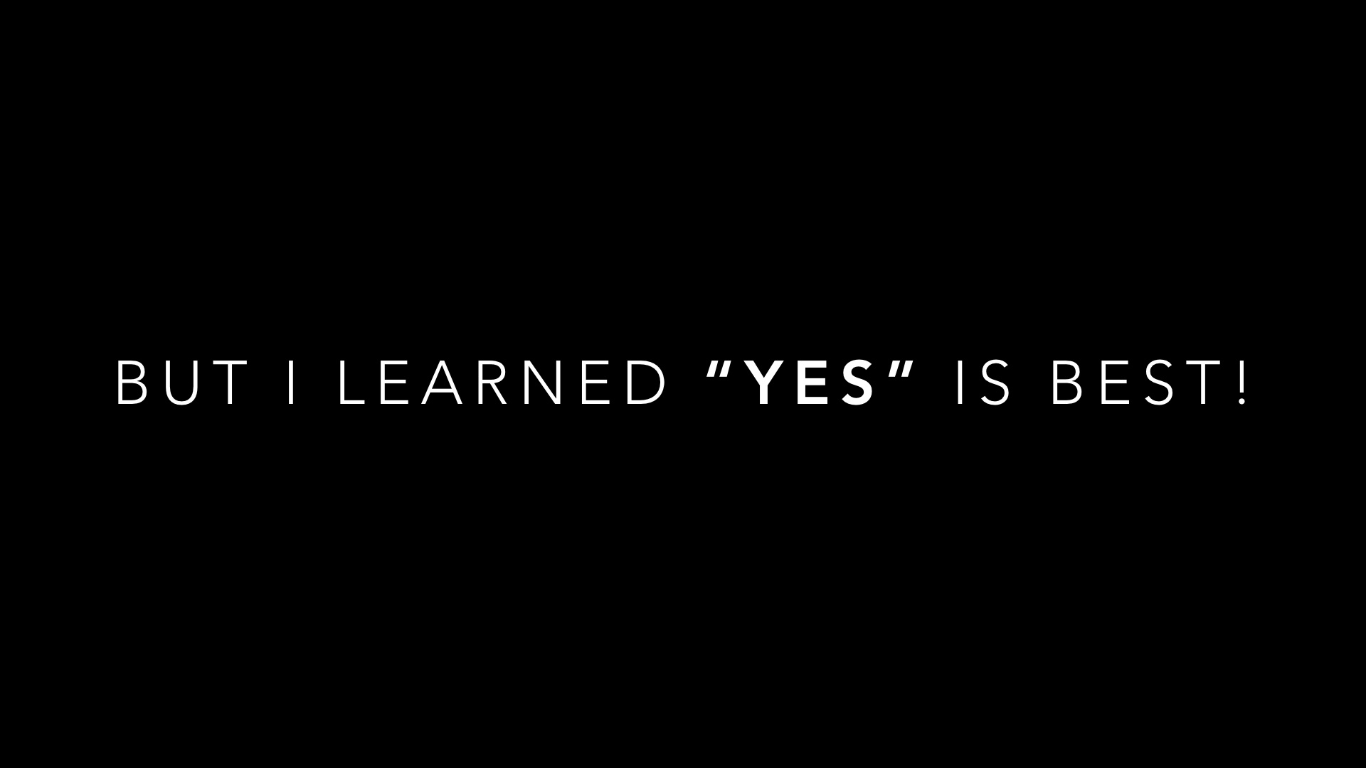%22YES%22 IS BEST!.016.jpeg