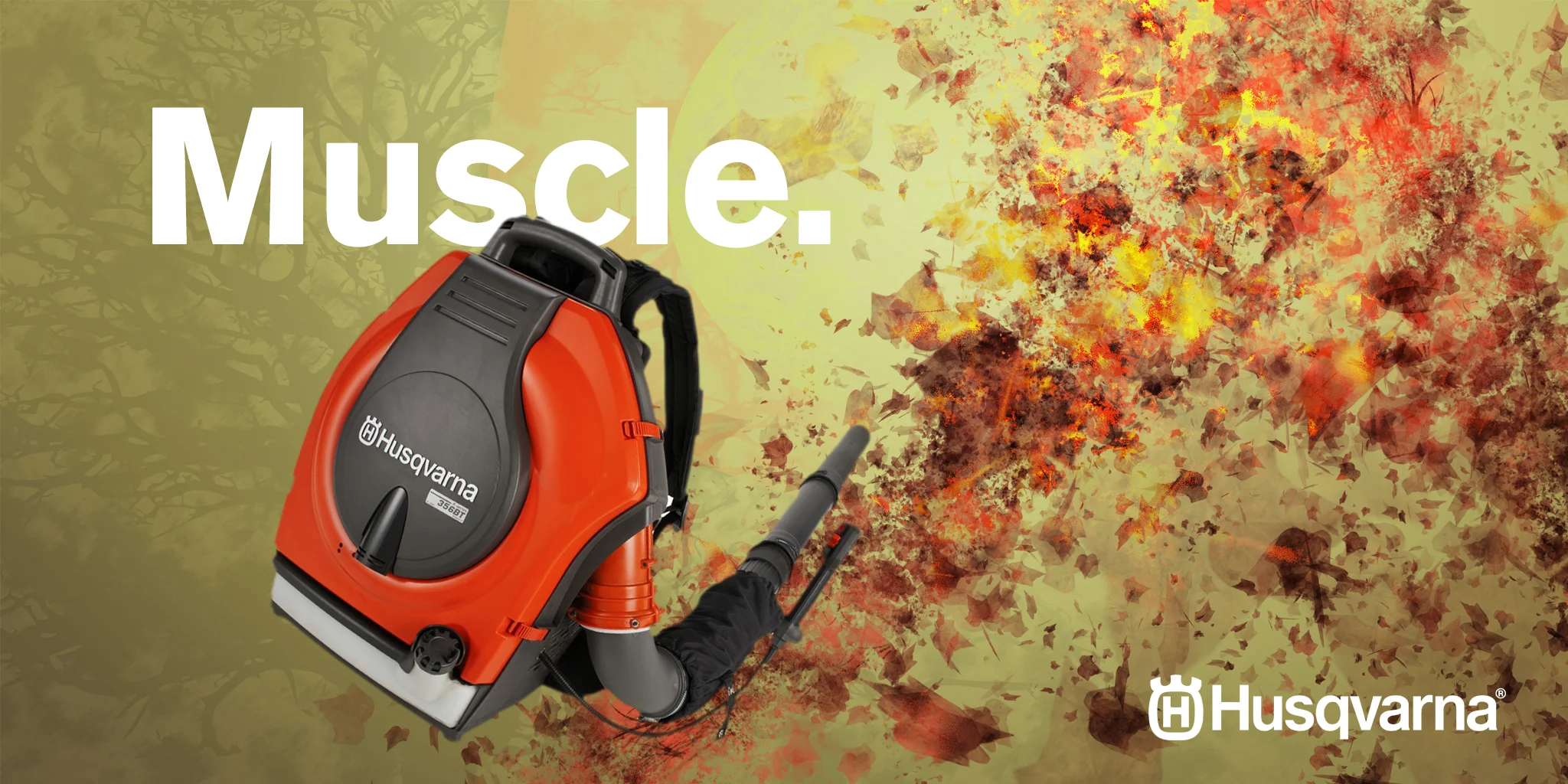  ADVERTISING  Husqvarna  This proposed ad was an emotive way to capture the power and strength of the industrial brand. The abstract collage in the background when merged to product photography, creates a narrative and powerful message. 