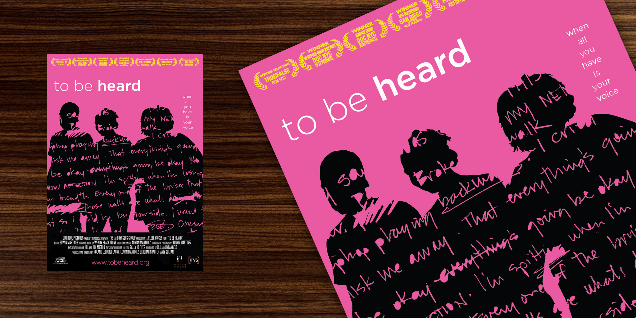 POSTER Dialogue Pictures The thought provoking film, To Be Heard, needed a poster that would cut through the clutter and capture the raw and pure nature of the story. Three life challenged students find their voice and way through verse and their NYC poetry class. The silhouetted figures housing their own words proved to be powerful and direct when set against the pink background. The poster as well as the film received numerous following and positive reviews.