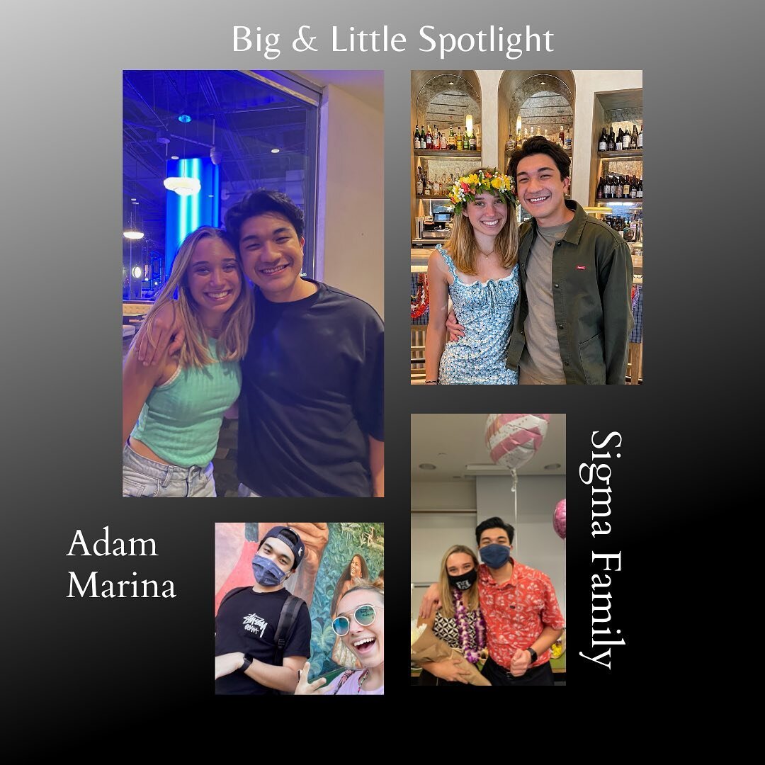 Introducing our first Big &amp; Little spotlight ⭐️📸! We have Adam and @marinacleav from the Sigma Family. 

Adam (Big) 
&ldquo;My favorite thing about my little is that she is full of energy. When I am with her, I always feel energized! Although we