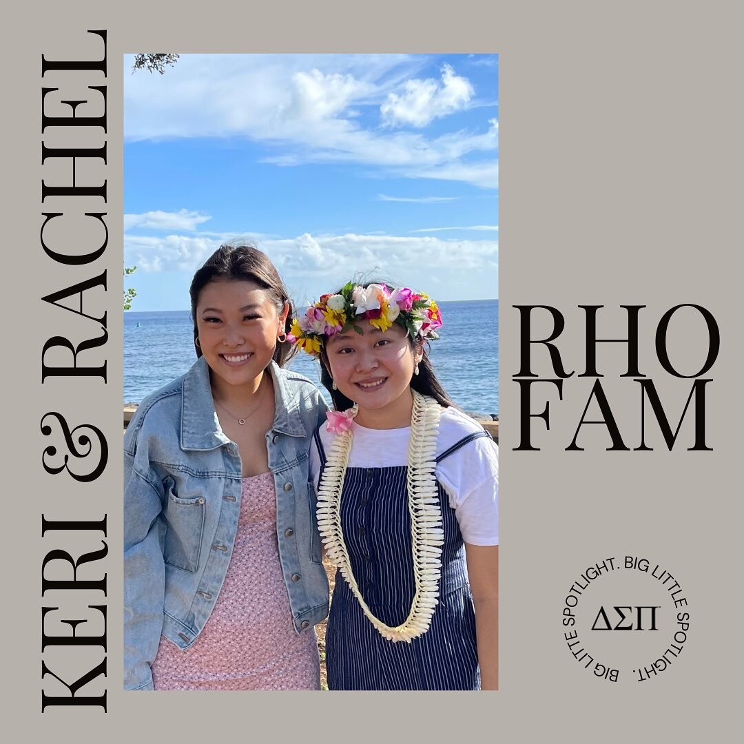 Continuing our Big &amp; Little Spotlight are @keriyokoyama &amp; @tian.rtl from Rho Fam! 

Keri (Big) 
&ldquo;Something that I love most about Rachel is that she is a shining star. Her dedication and commitment to herself and others coupled with her
