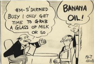 Milt Gross, pioneering cartoonist, illustrating the real meaning of "banana oil!" (ie, bullshit.)