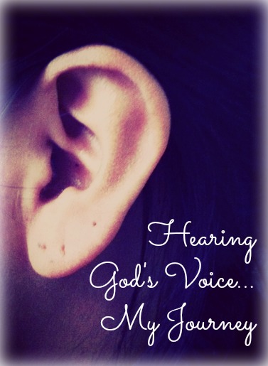 Learning to Hear God's Voice: My Journey