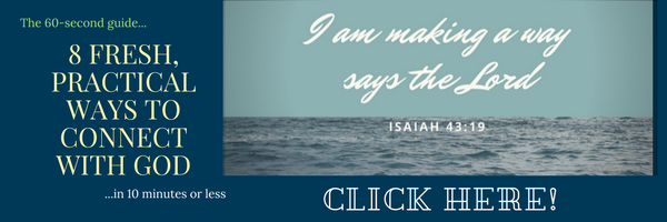 Free guide: 8 ways to connect with God in 10 minutes or less #quiettimehelp #meetwithGod #Godconnections