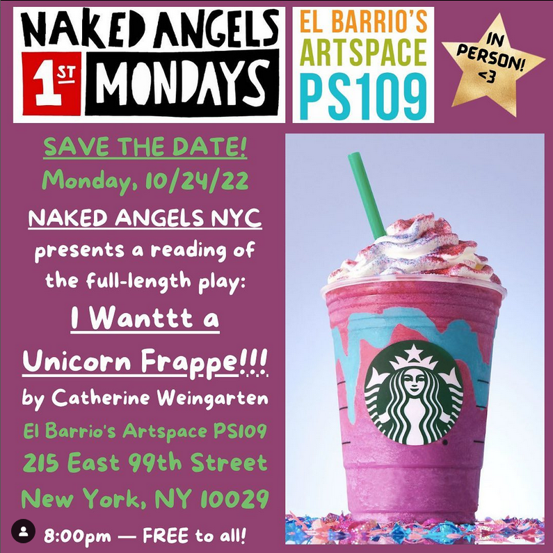 I Want a Unicorn Frappe will have a reading with Naked Angels this month!