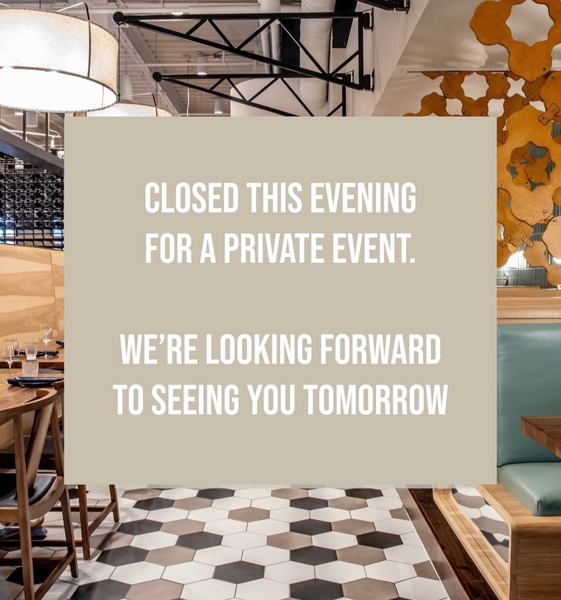 We will be closed to the public this evening due to a private event. We will be open tomorrow for brunch at 11am, and we look forward to having you in then! 

Thank you!
FSE