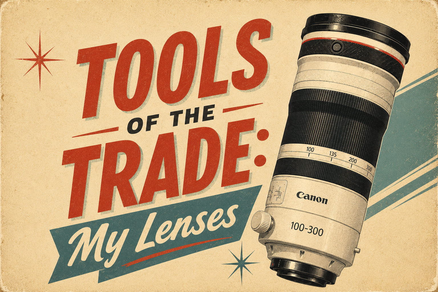 Tools Of The Trade - Lenses