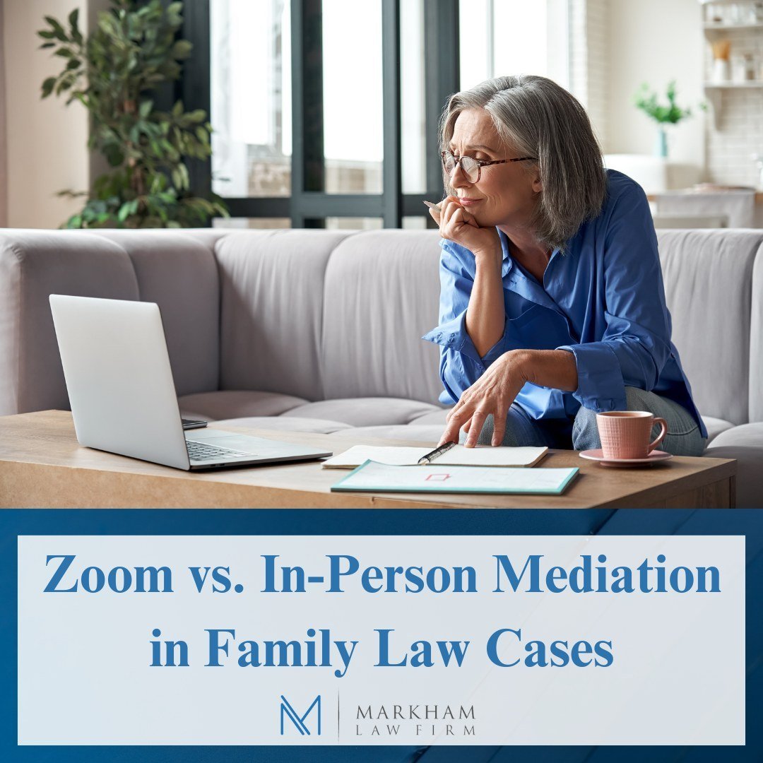 Mediation in family law disputes has evolved with the times, expanding to virtual platforms like Zoom. The experienced attorneys at Markham Law Firm help families navigate these challenges &amp; opportunities to reach a resolution that works for all 