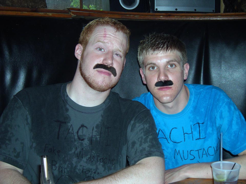  Zach Binder (L) and David Hartwich
Tachi Fake Mustachio Bar Tour '09 