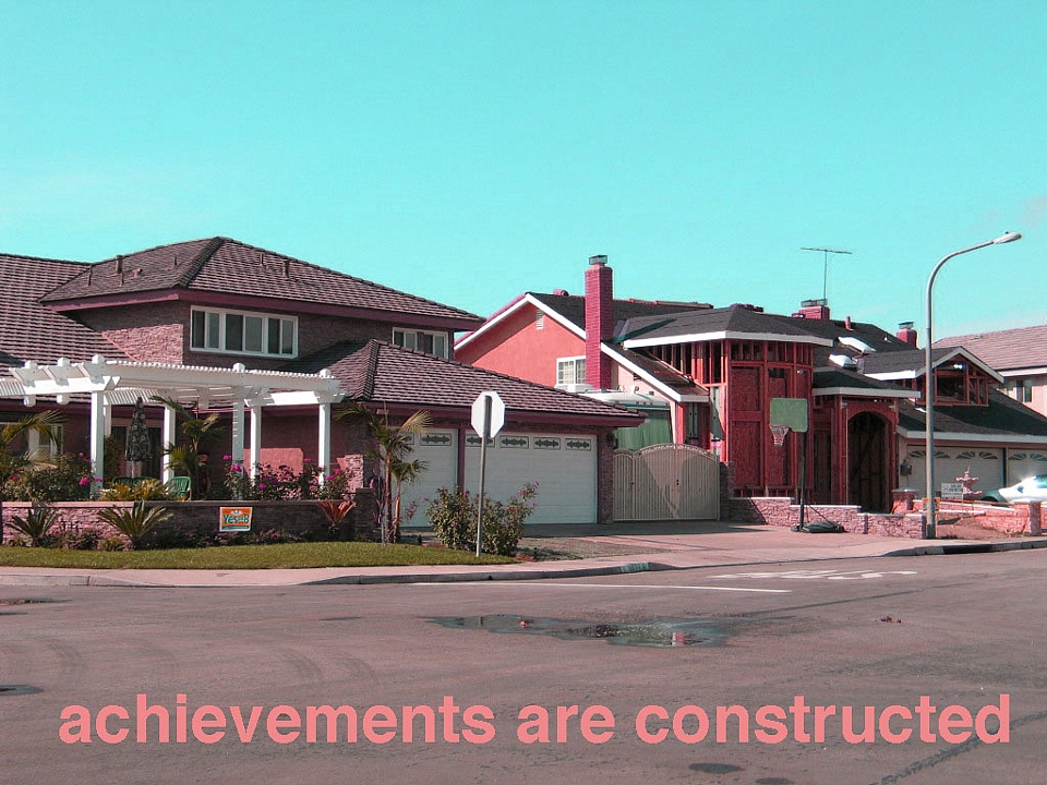 Achievements are Constructed