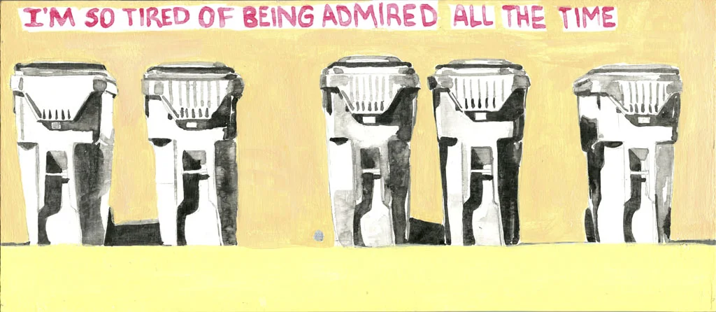 Always Tired of Being Admired