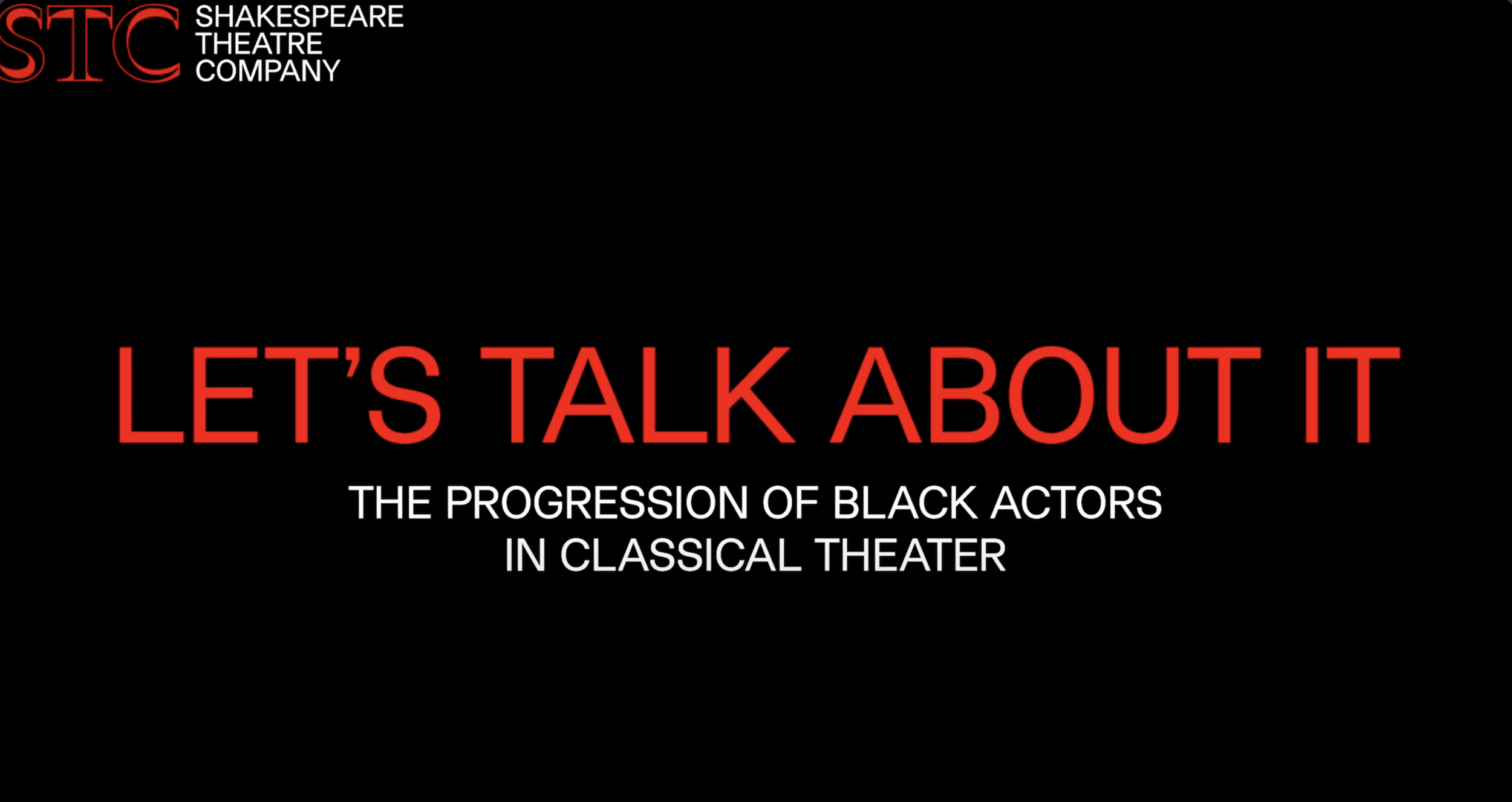 Lets Talk About It: The Progression of Black Actors in Classical Theatre