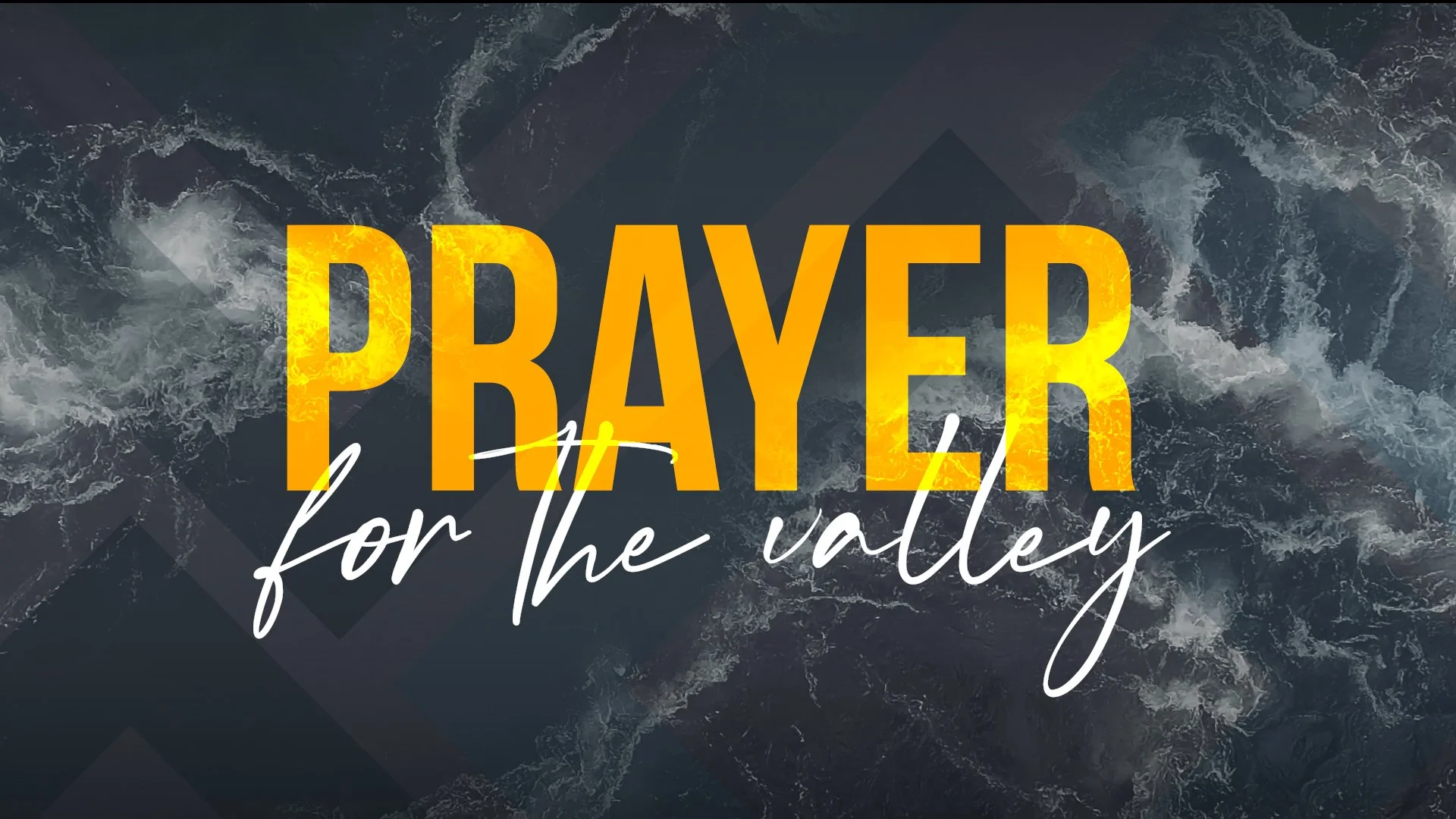 Prayer for the Valley